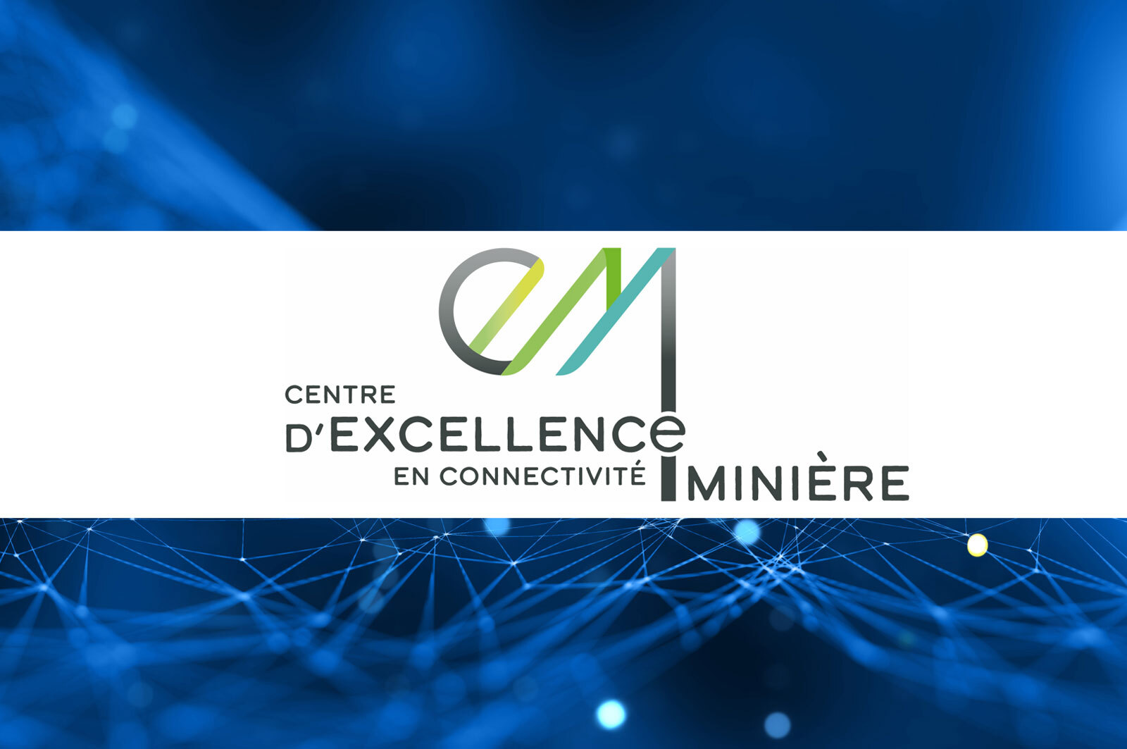 Transfert des activit&eacute;s du Centre de connectivit&eacute; mini&egrave;re de 48<sup>e</sup> Nord &agrave; l'Universit&eacute; du Qu&eacute;bec en Abitibi-T&eacute;miscamingue