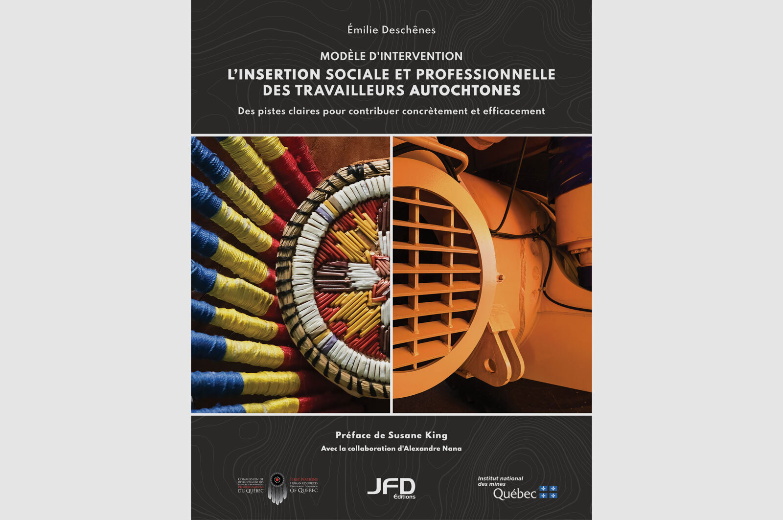 Publication d’un livre sur l’insertion sociale et professionnelle des travailleuses et travailleurs autochtones
