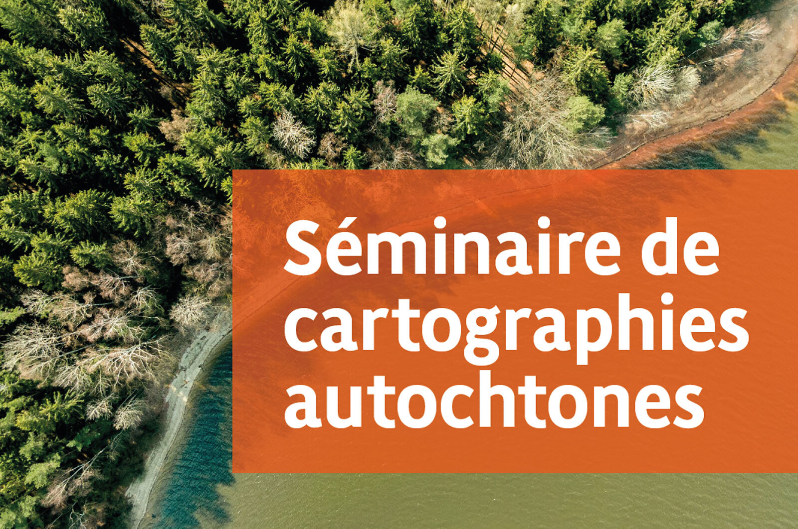 Un premier Séminaire de cartographies autochtones à l'UQAT